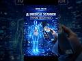 🧬 AI MEDICAL SCANNER – FUTURE HEALTH TECHNOLOGY