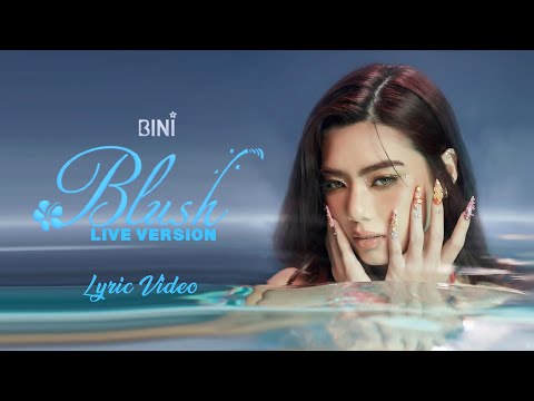 BINI | 'Blush' Live Version | Lyric Video