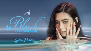 BINI | 'Blush' Live Version | Lyric Video