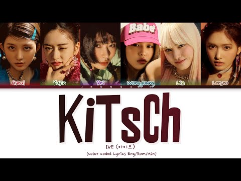 IVE (아이브) - Kitsch (Color Coded Lyrics Eng/Rom/Han)