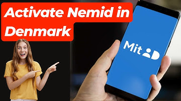 How to Activate Nemid and MitID in Denmark | Step-by-Step Guide for 2025