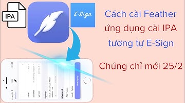 Cách cài Feather, Esign trên ios | Chứng chỉ mới @hadu75tv