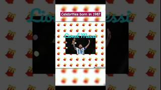 Celebrities born in 1987 #1987 #bollywood #1980s #hollywood #music #song #messi #history #love #rock