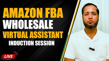 Amazon FBA Wholesale Virtual Assistant (Induction Session) | Hafiz Ahmed