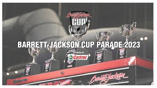 2023 Barrett-Jackson Cup Parade - 2023 BARRETT-JACKSON SCOTTSDALE AUCTION