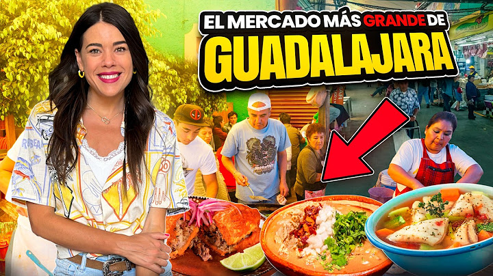 ¿Se come BIEN en el Mercado Más Grande de Latinoamérica? Guadalajara