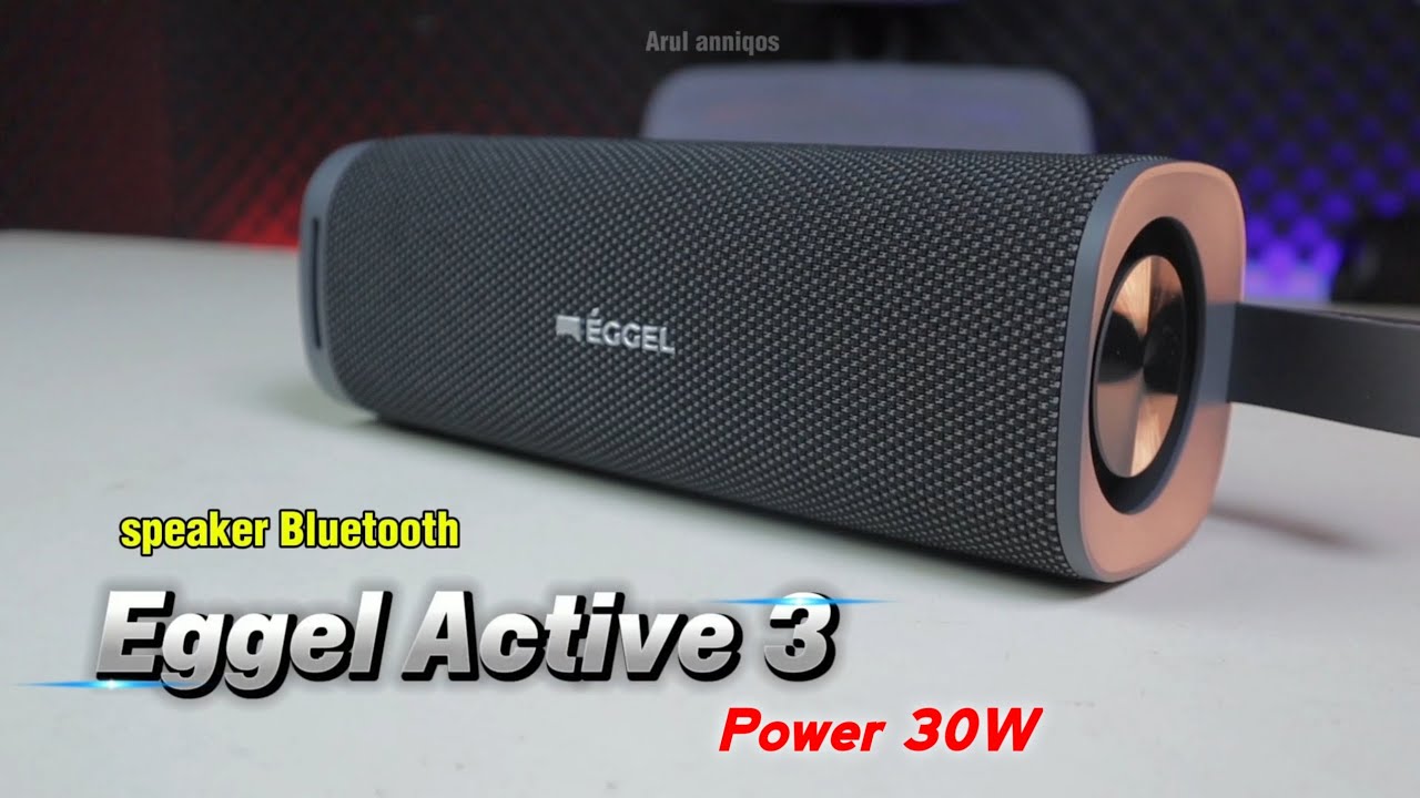 Speaker EGGEL ACTIVE 3 Terbaru! POWER 30W Super Bass