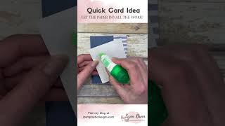 Quick Card Idea #cardmaking #stampinup #quickcards #simplecards #diycardmaking