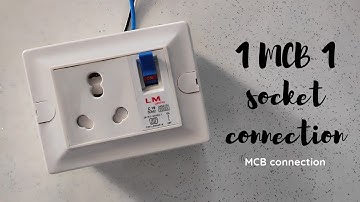1 switch 1 socket connection | mcb connection | 1 mcb 1 socket connection