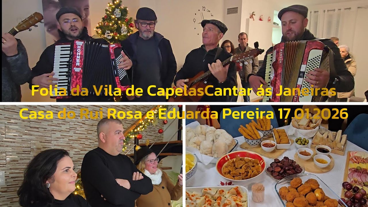 Folia da Vila de Capelas Casa da Srª Eduarda e Rui Rosa Cantar ás Janeiras  S V. Ferreira 17 01 2026