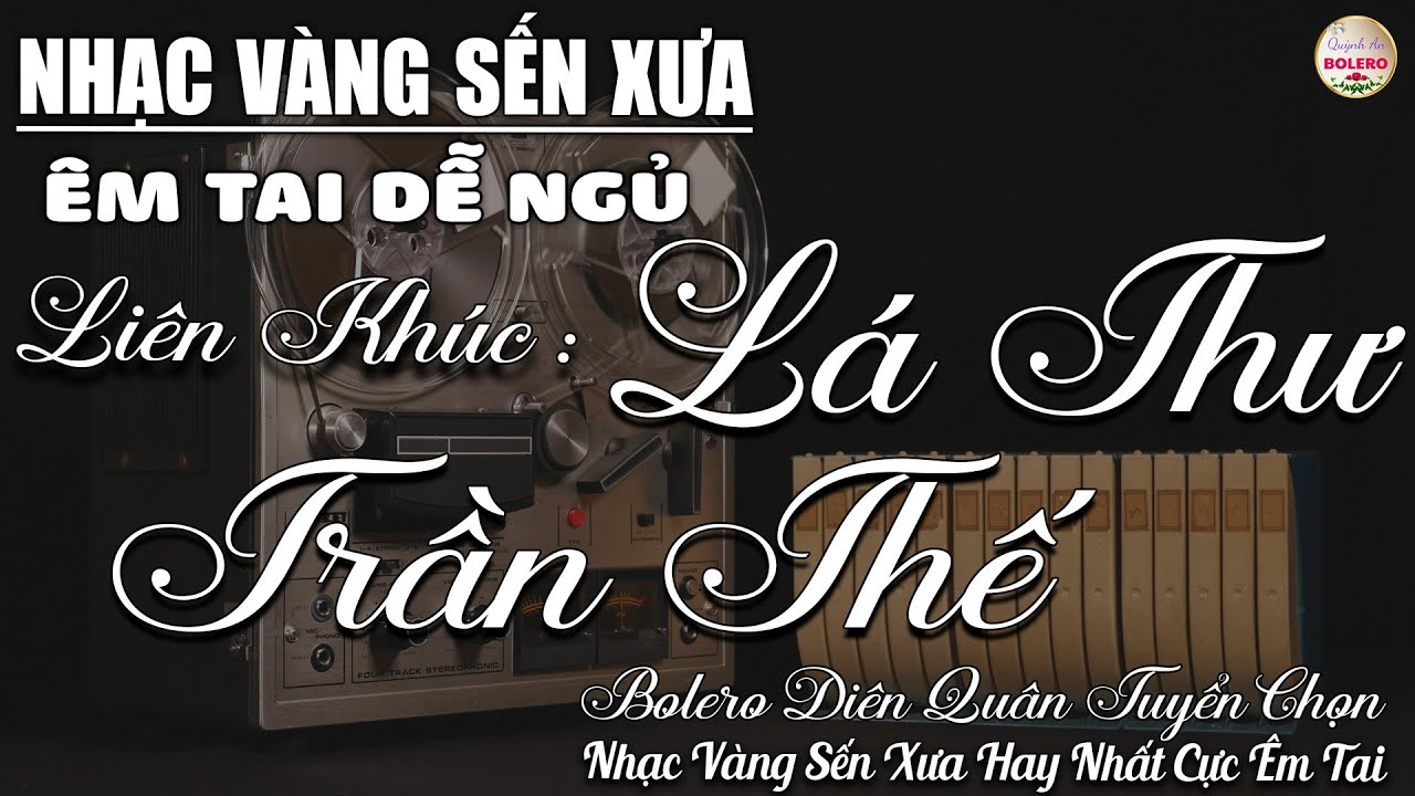 Album Bolero HAY NHẤT HIỆN NAY➤Nhạc Trữ Tình DIỄN QUÂN CỰC ÊM TAI Toàn Bài Hay➤Nhạc Vàng CỰC KỲ HAY