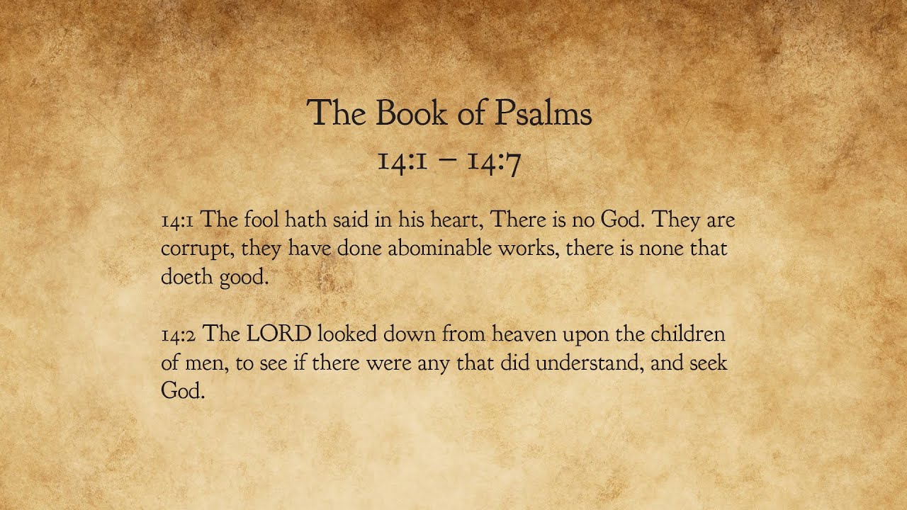 The Book of Psalms 14:1 - 14:7 Old Testament King James Bible KJV ...