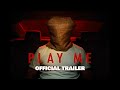 Play me  official movie trailer