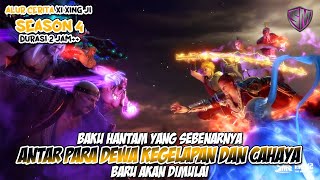 PERANG BESAR BARU AKAN DIMULAI  - XI XING JI SEASON 4 DONGHUA (ALUR CERITA)