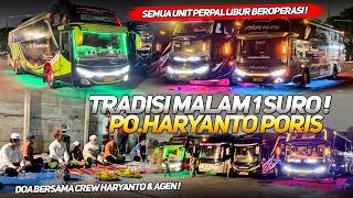 TRADISI YANG MASIH DI JAGA‼️KOMPAK PERPAL MALAM 1 SURO PO.HARYANTO LIBUR BEROPERASI‼️