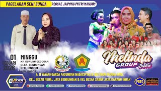 🛑 LIVE  MELINDA BEKASI  ll HJT A H.YAYAN & MAMAH AMEL GARDA PASUNDAN  - JONGGOL - BOGOR  01 -02 2026