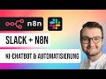 Slack mit n8n verbinden & KI-Chatbot erstellen