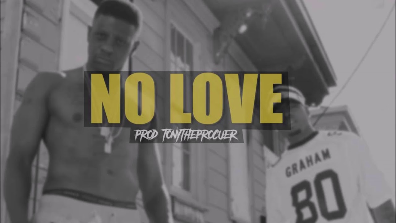 [Free] Lil Boosie Ft Webbie Type Beat - "No Love" | Nba Youngboy Type Beat | prod.TonyTheproducer