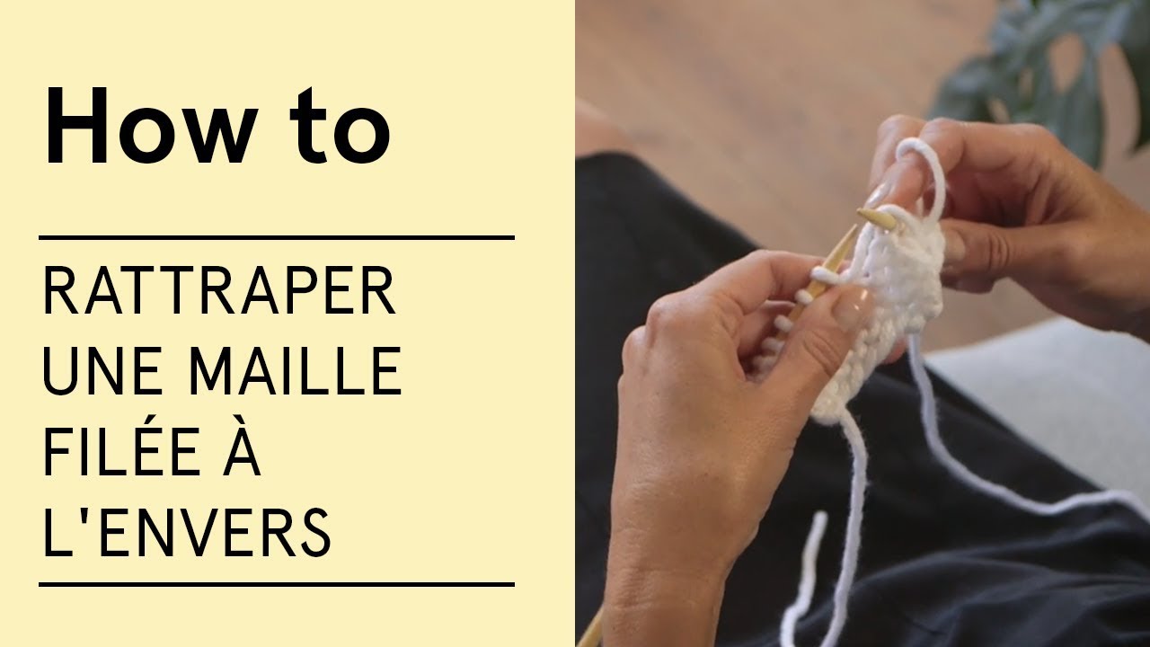 Tuto Rattraper Une Maille Filee A L Envers Veritas Youtube Tuto Rattraper Une Maille Filee A L Envers Veritas Youtube