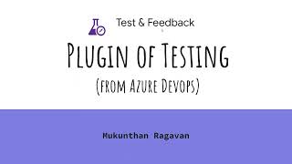 Test and Feedback Plugin for Test Documentation