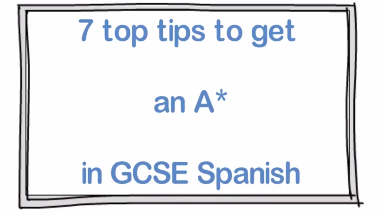 7 top tips to get an A* in GCSE Spanish (level 9) YouTube