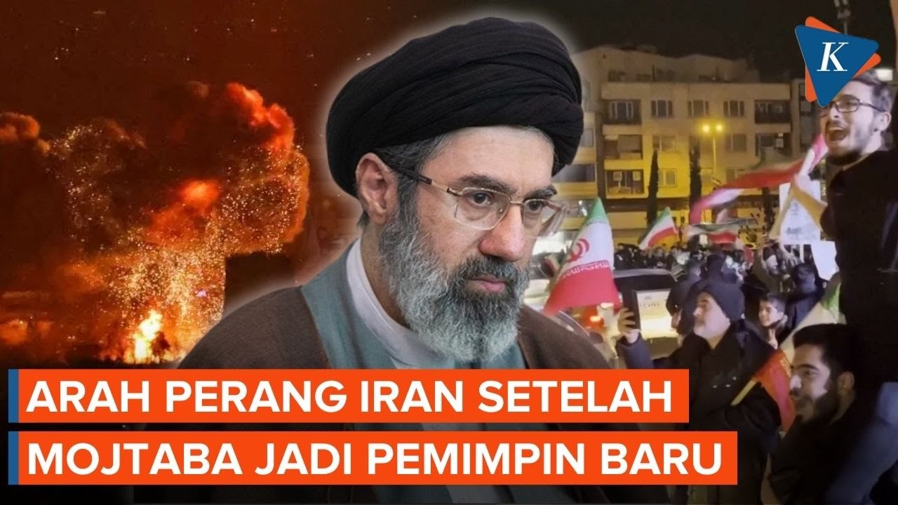 Mojtaba Khamenei Kini Pimpin Iran, Perang Bakal Makin Panas atau Sebaliknya?