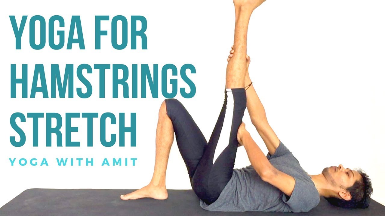 Yoga for Hamstrings Stretch - Yoga with Amit - YouTube