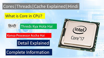 "CPU Cores VS Threads, Processor के core क्या होते हे?"