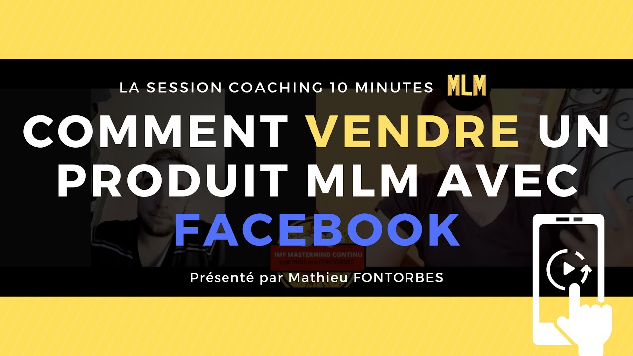 COMMENT VENDRE SES PRODUITS ET SERVICES MLM AVEC FACEBOOK