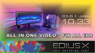 Edius x fix open err|render export faild|internet require edius open|grassvelly|video editing