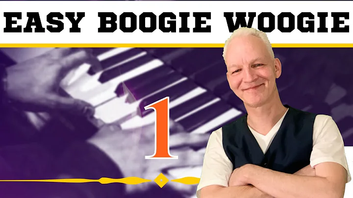 The Joy Of Easy Boogie Woogie Piano, Lesson 1