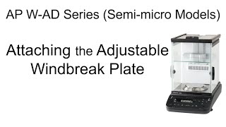 AP W-AD Series (Semi-micro Models)Attaching the Adjustable Windbreak Plate