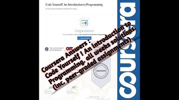 Coursera Answers: Code Yourself! An Introduction To Programming Language.