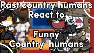 Past Countryhumans react to Funny countryhumans || 😹😂