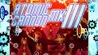 "ATOMIC CANNON Mk III" (Extreme Demon) by LIEB | Geometry Dash 2.2