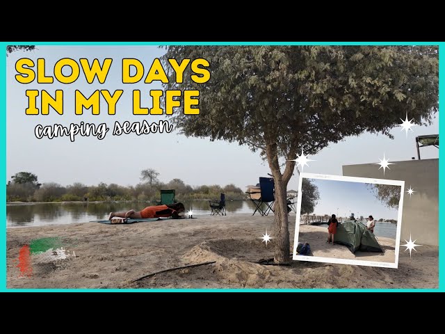 SLOW DAYS IN MY LIFE 🧡 CAMPING in AL WATHBA LAKE, ABU DHABI + pamper session (ACA AESTHETICS) class=