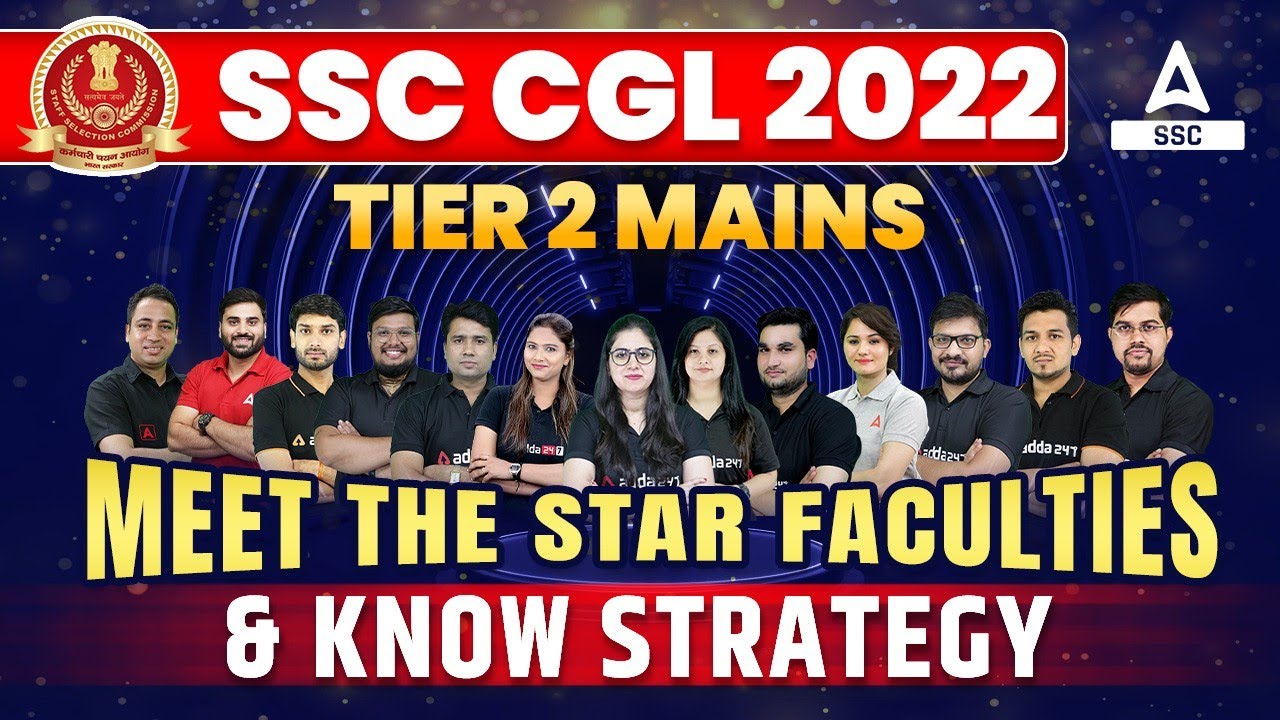 SSC CGL 2022 | SSC CGL Tier 2 / Mains | Meet the Star Faculties & Know ...