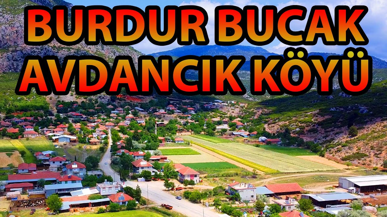 Burdur Bucak Avdancık Köyü