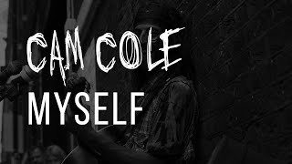 Cam Cole - Myself (Official Lyric Video)