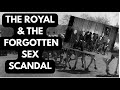 THE ROYAL &amp; THE SHOCKING SEX SCANDAL #royal #history #nostalgia 