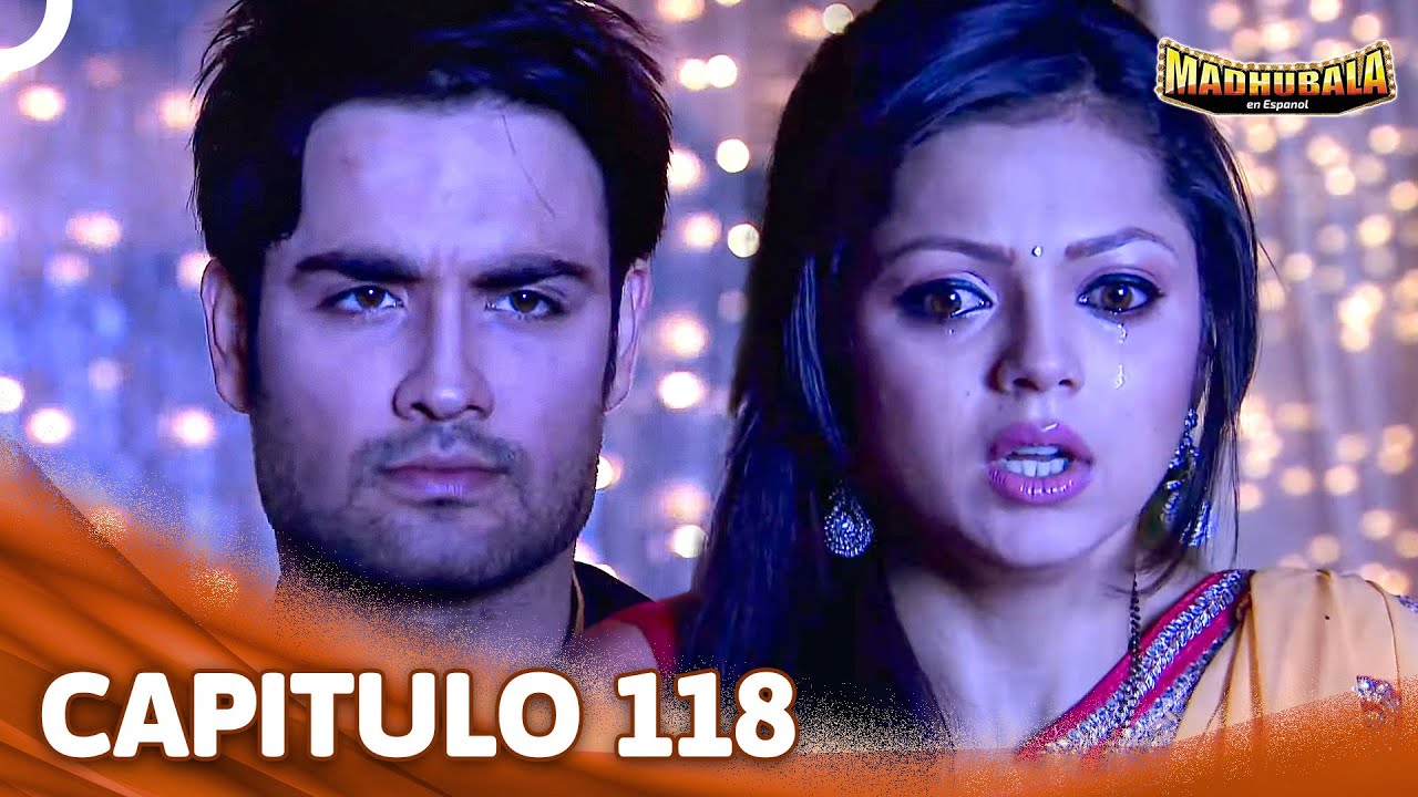 Madhubala Capítulo 118 | Novela India | Doblado en Español