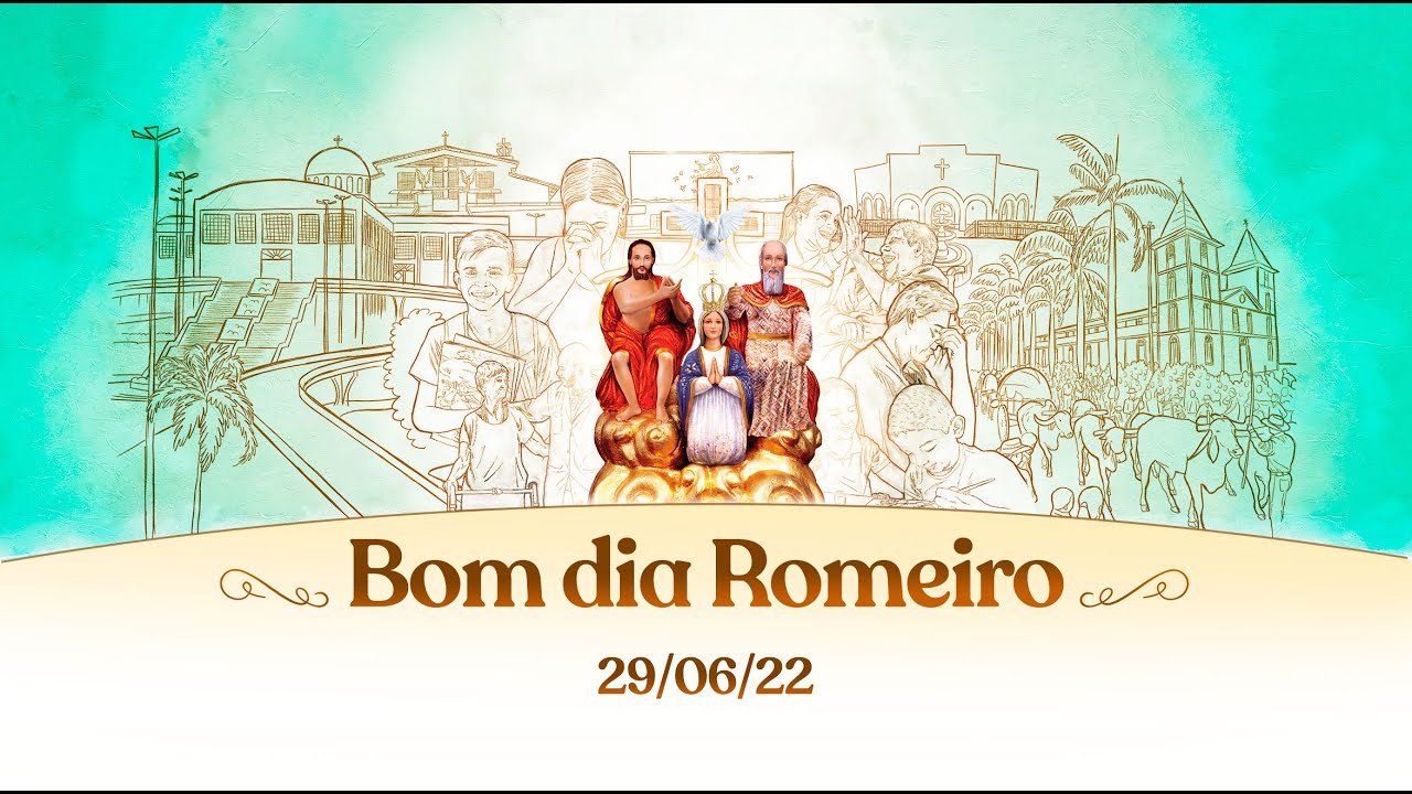 Bom Dia Romeiro - 29/06/2022 - YouTube