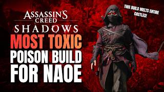 This Poison Build MELTS Entire Castles in Assassin's Creed Shadows