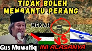 Gus Muwafiq Terbaru 2023 || Mekah Tidak Boleh Perang Kenapa?