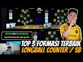 TOP 3 FORMASI TERBAIK LONGBALL COUNTER / SERANGAN BALIK VERSI ONIC DENNIS PRO PLAYER EFOOTBALL MOB