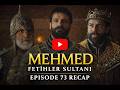 Mehmed: Fetihler Sultani — Episode 73 Recap | English