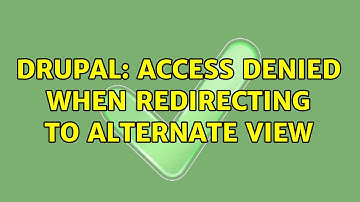 Drupal: Access Denied when redirecting to alternate view