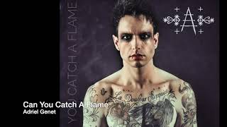 Can You Catch A Flame By Adriel Genet