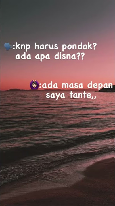 Story Wa Singkat Anak Pondok:)