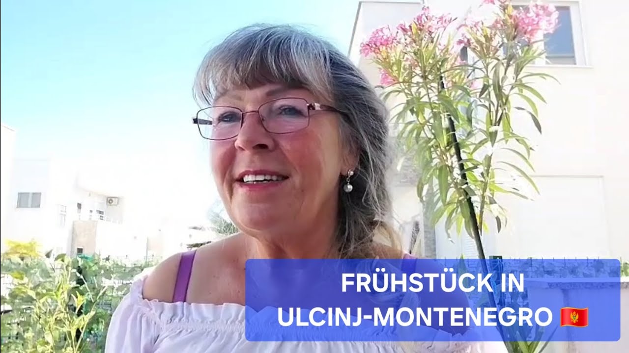 FRÜHSTÜCK IN ULCINJ-MONTENEGRO 🇲🇪